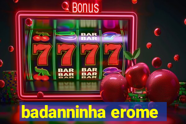 badanninha erome