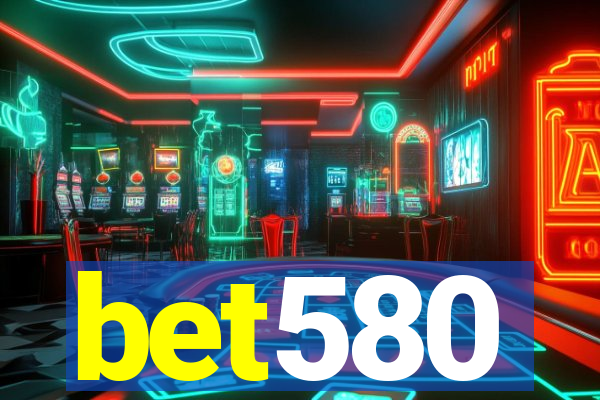 bet580