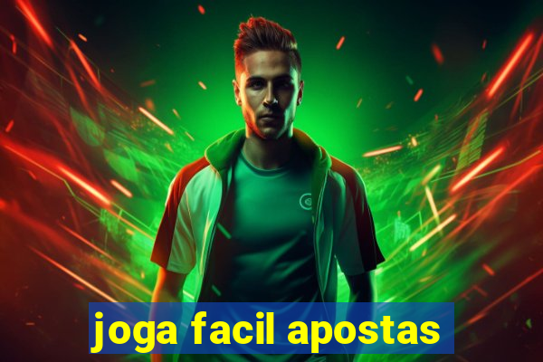 joga facil apostas