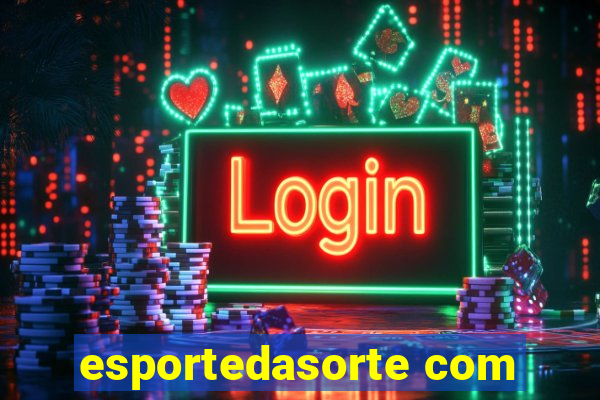 esportedasorte com