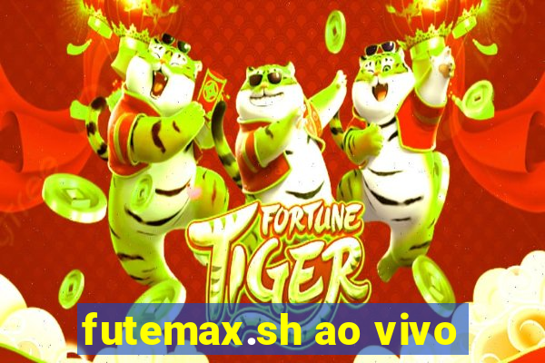 futemax.sh ao vivo