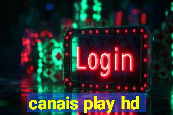 canais play hd