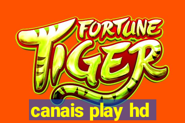 canais play hd