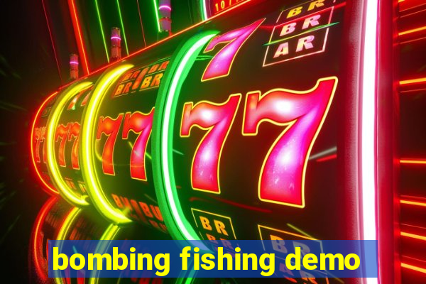 bombing fishing demo