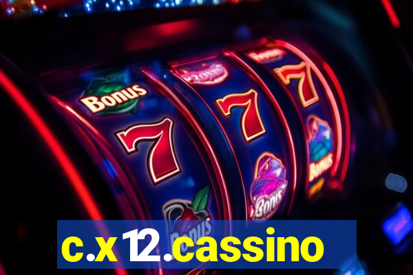 c.x12.cassino