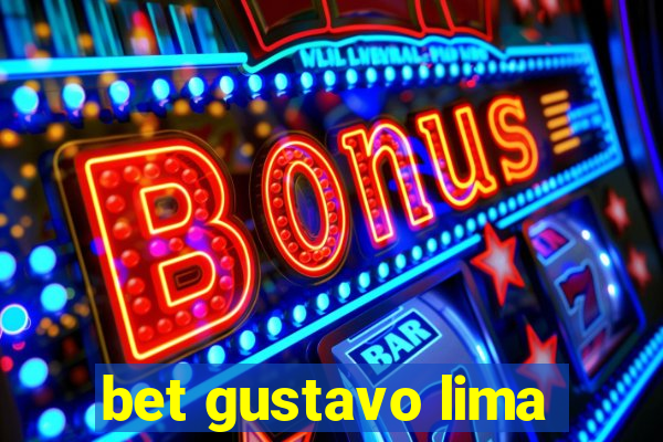 bet gustavo lima