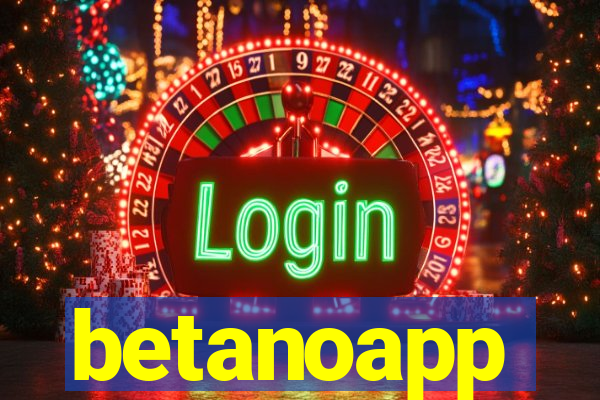 betanoapp