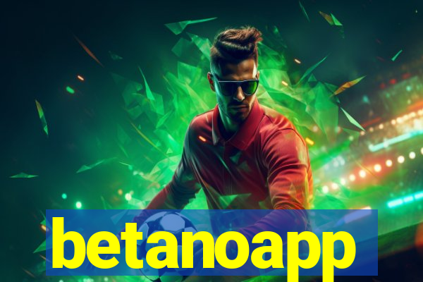 betanoapp