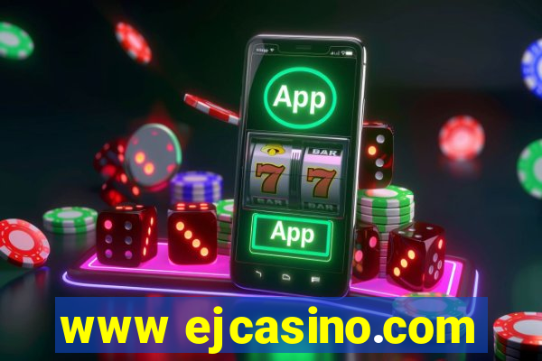 www ejcasino.com