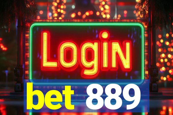 bet 889