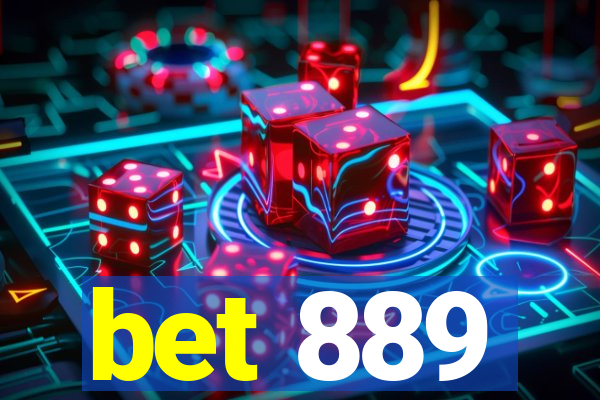 bet 889