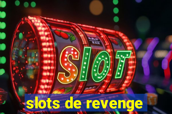 slots de revenge