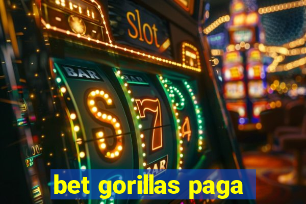 bet gorillas paga