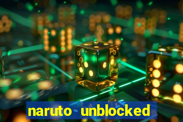 naruto unblocked games 76