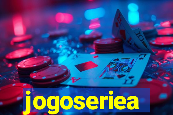 jogoseriea