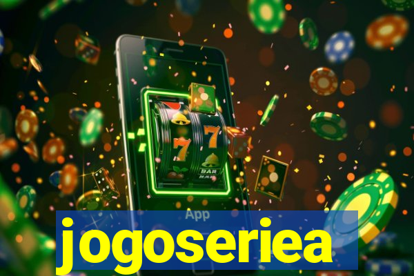 jogoseriea