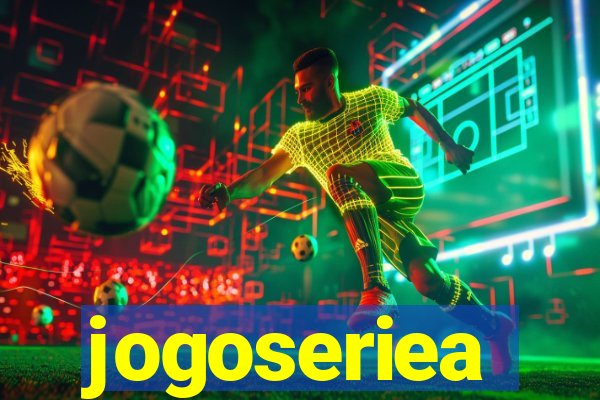 jogoseriea