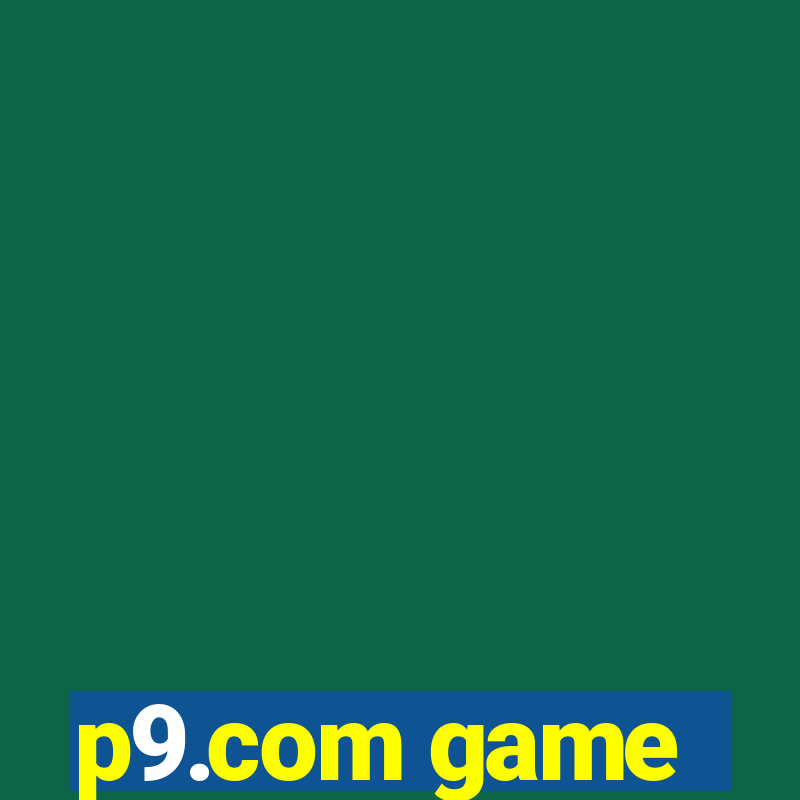 p9.com game