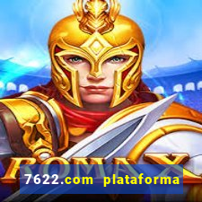 7622.com plataforma de jogos