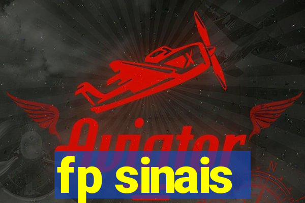 fp sinais