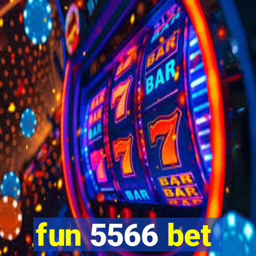 fun 5566 bet