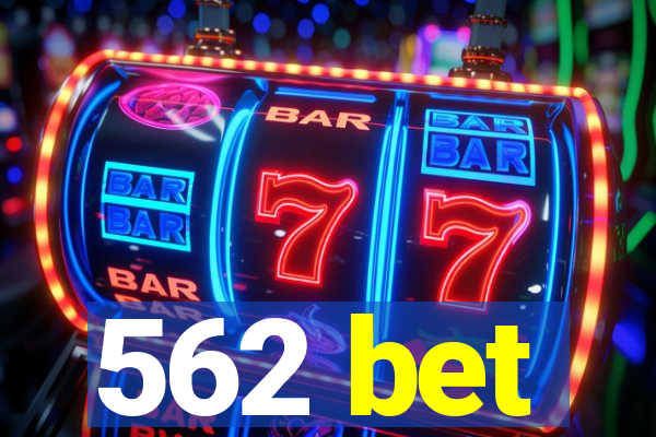 562 bet