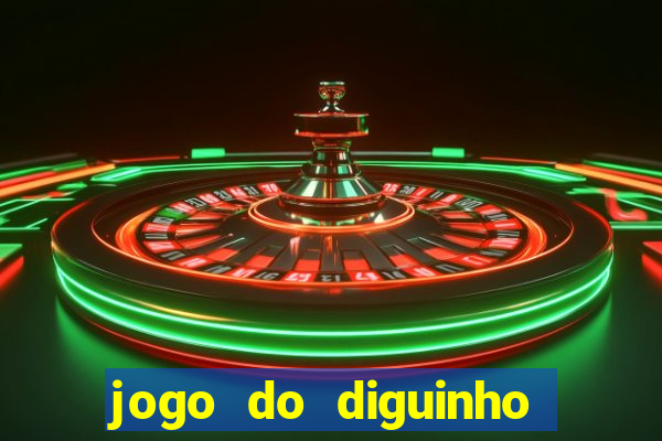 jogo do diguinho para ganhar dinheiro