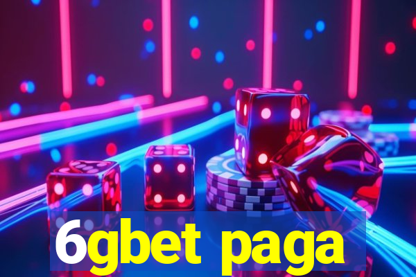 6gbet paga