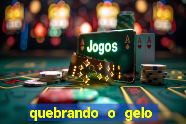 quebrando o gelo pdf download