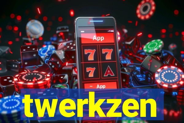 twerkzen