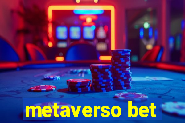 metaverso bet