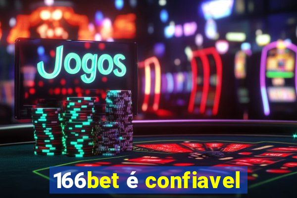 166bet é confiavel