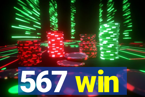 567 win