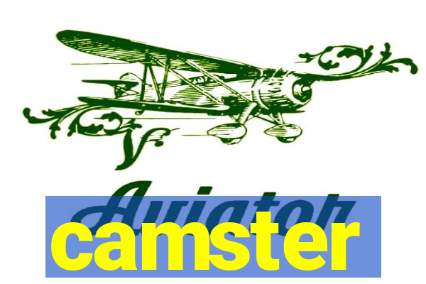 camster