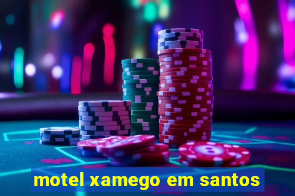 motel xamego em santos