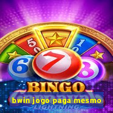 bwin jogo paga mesmo