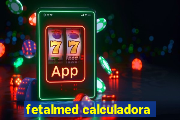 fetalmed calculadora