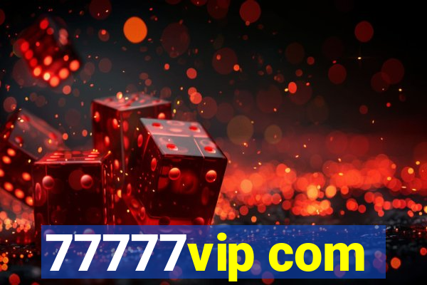 77777vip com