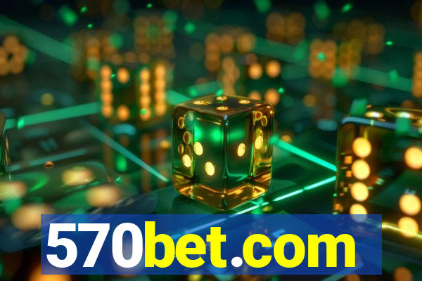 570bet.com