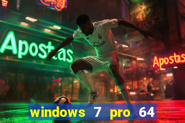 windows 7 pro 64 bits iso download