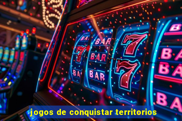 jogos de conquistar territorios