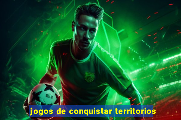 jogos de conquistar territorios