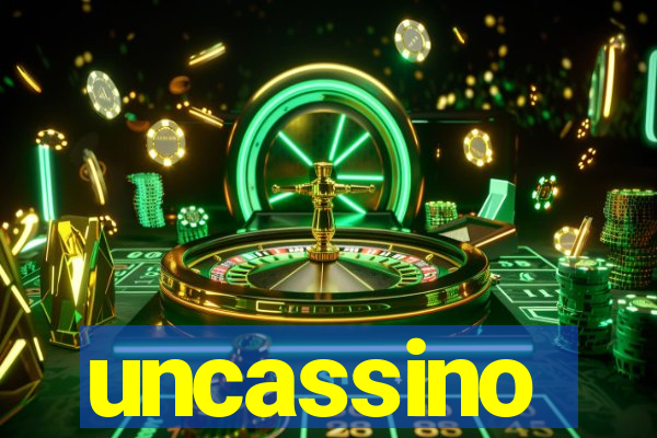 uncassino