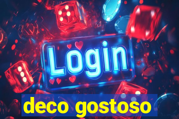 deco gostoso