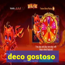 deco gostoso