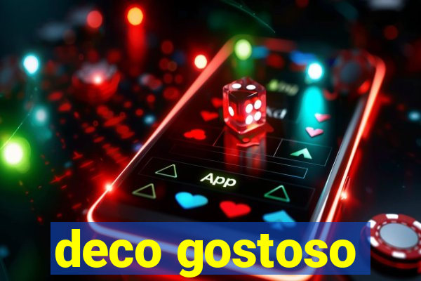 deco gostoso