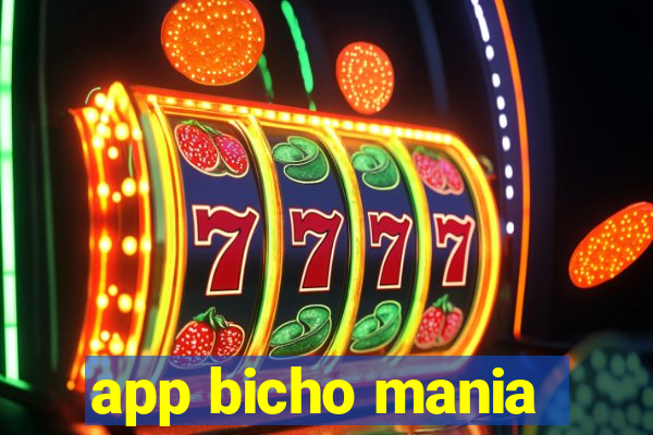 app bicho mania