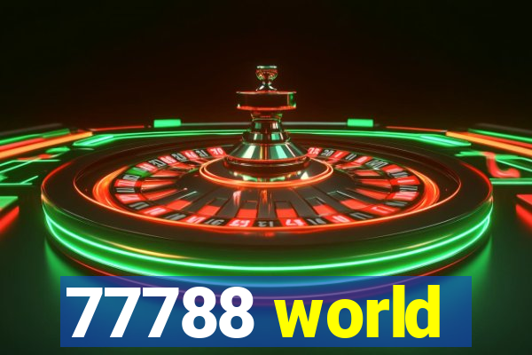 77788 world