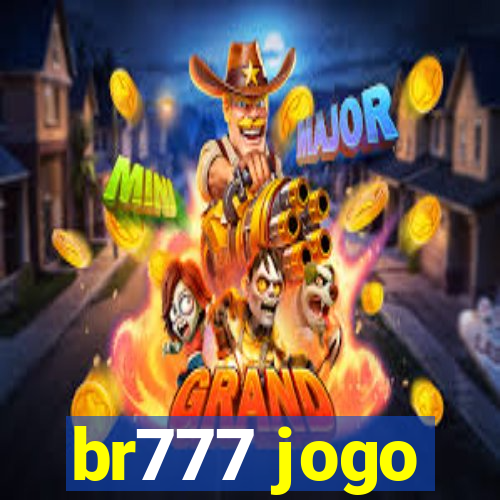 br777 jogo