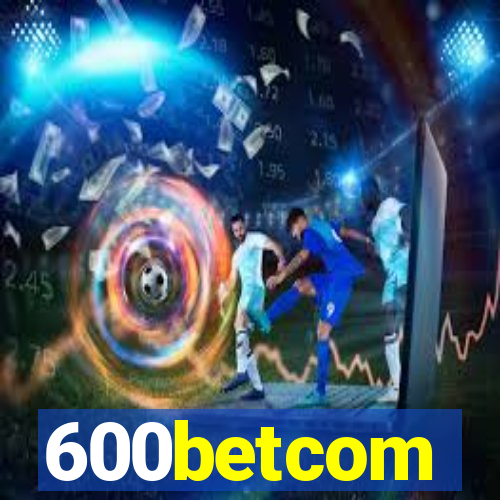 600betcom